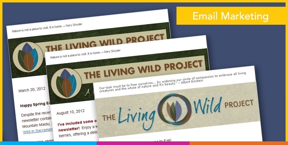 The Living Wild Project Email Marketing